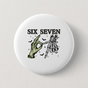Six Seven 6 7 Halloween 67 Spooky Skeleton Monster Cm Round Badge