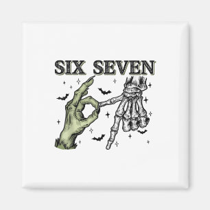 Six Seven 6 7 Halloween 67 Spooky Skeleton Monster Magnet