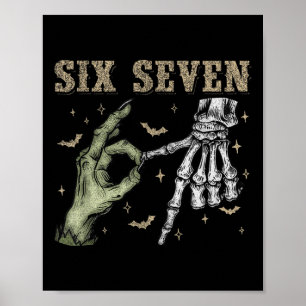 Six Seven 6 7 Halloween 67 Spooky Skeleton Monster Poster