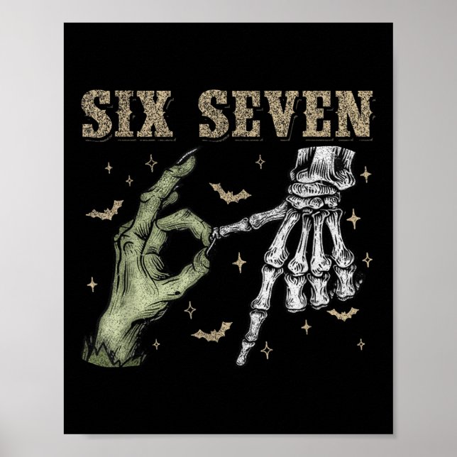 Six Seven 6 7 Halloween 67 Spooky Skeleton Monster Poster (Front)