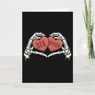 Six Seven 6 7 Meme 67 Skeleton Hand Valentine Cost Card