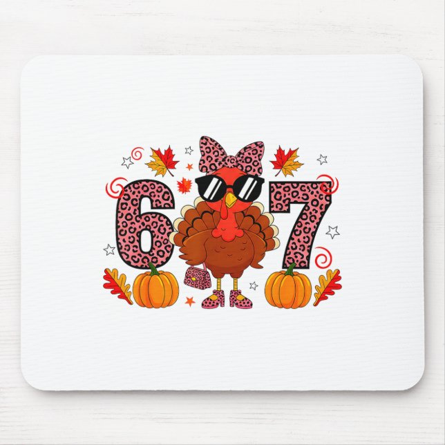 Six Seven 6 7 Meme 67 Turkey Thanksgiving Women Gi Mouse Pad (Front)