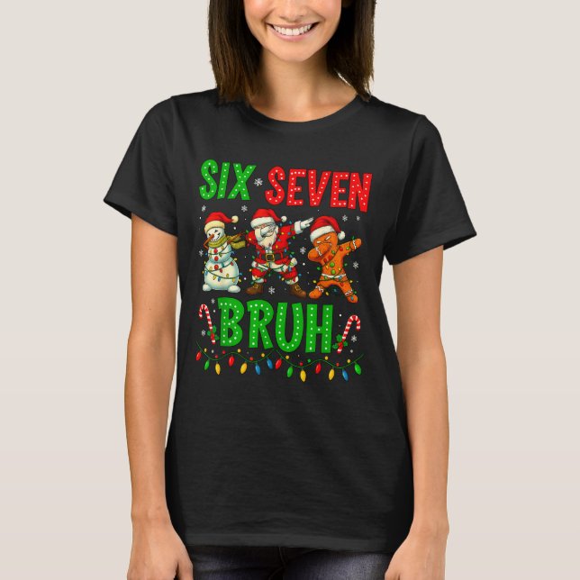 Six Seven 6 7 Meme Dabbing Santa Gingerbread Chris T-Shirt (Front)