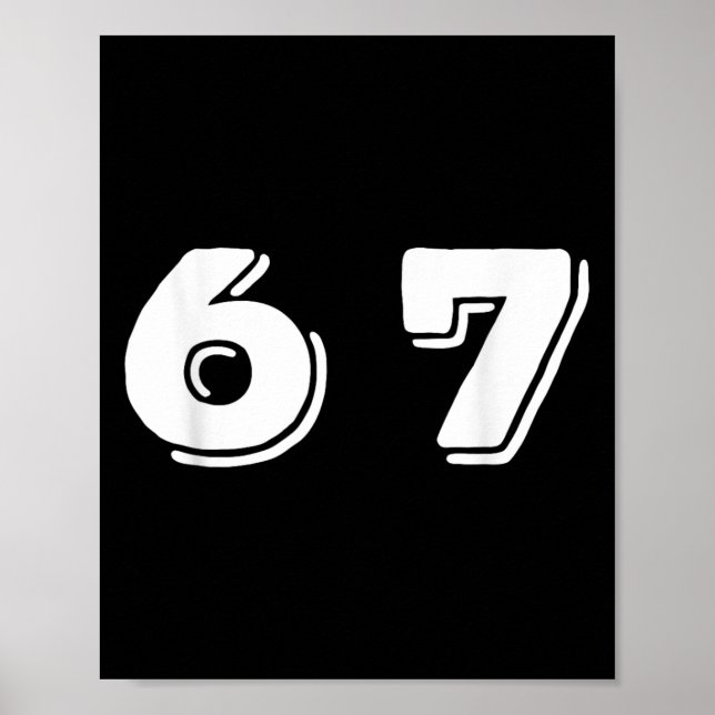 Six Seven 6 7 Meme Design _1  Poster (Front)