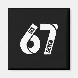 Six Seven 6 7 Meme Funny Number 67 Let's Get Sendy Magnet