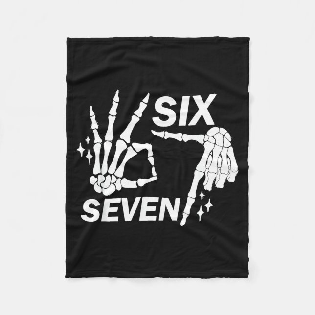 Six Seven 6 7 Meme Funny Skeleton Hands Sign Let's Fleece Blanket (Front)