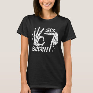 Six Seven 6 7 Meme Funny Skeleton Hands Sign Let's T-Shirt