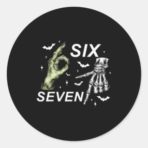 Six Seven 6 7 Meme Funny Witch Skeleton Hands Hall Classic Round Sticker
