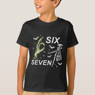 Six Seven 6 7 Meme Funny Witch Skeleton Hands Hall T-Shirt
