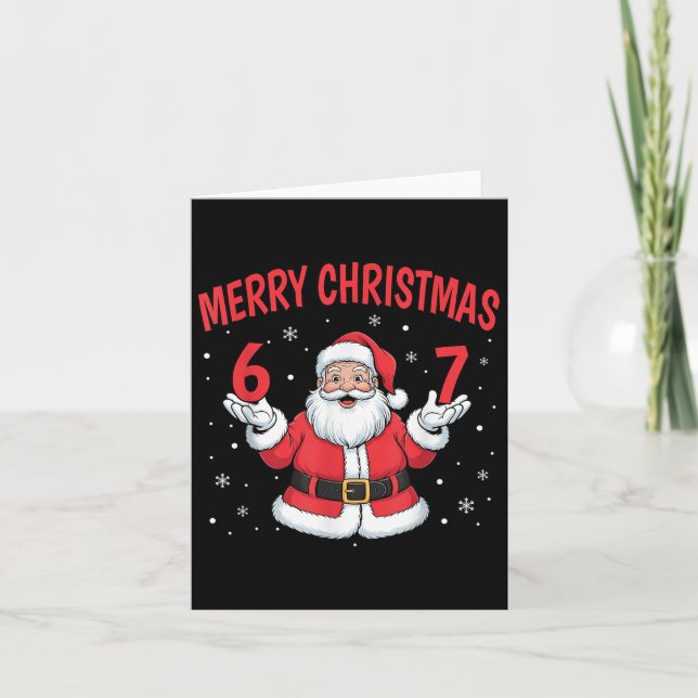 Six Seven 6 7 Meme Gen Alpha Slang Merry Christmas Card (Front)