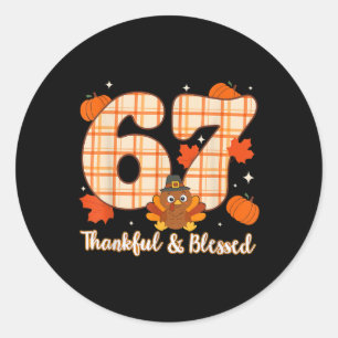 Six Seven 6 7 Meme Number 67 Turkey Thanksgiving T Classic Round Sticker