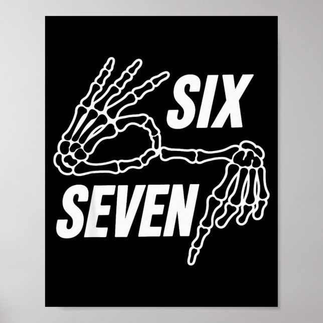 Six Seven 6 7 Meme Skeleton Hands Sign  (Front)
