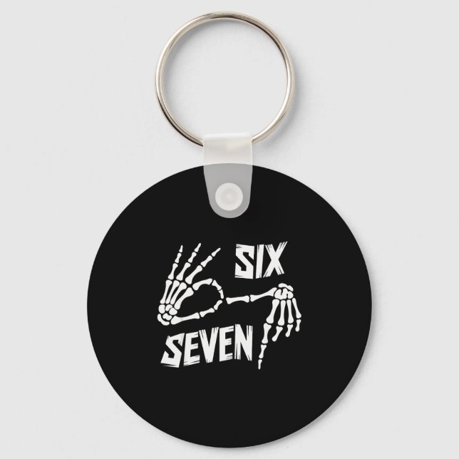 Six Seven 6 7 Meme Skeleton Hands Sign  Key Ring (Front)