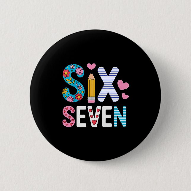 Six Seven 6 7 Meme Teacher  6 Cm Round Badge (Front)
