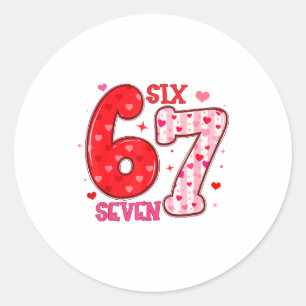 Six Seven 6 7 Valentines Day Trendy Valentine Meme Classic Round Sticker