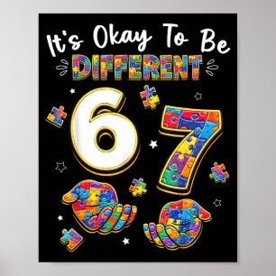 Six Seven Autism Awareness 67 Hands to Be Poster