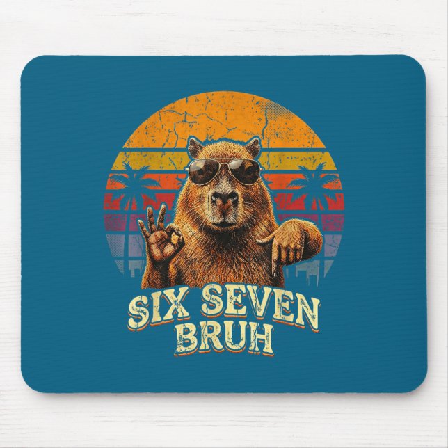 Six Seven Bruh 67 Capybara 6 7 Funny Meme Animal 6 Mouse Pad (Front)