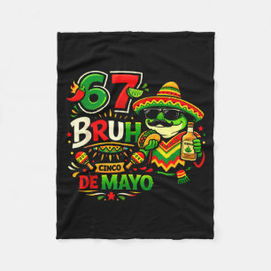 Six seven bruh 67 cinco de mayo mexican party frog fleece blanket