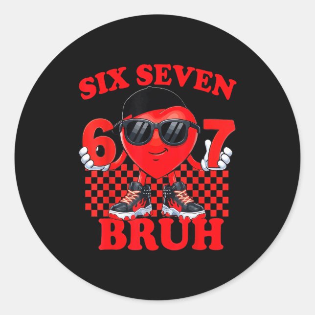 Six Seven Bruh 67 Heart Valentines Day Boy Girl Ki Classic Round Sticker (Front)