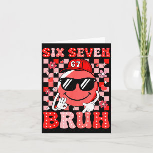 Six Seven Bruh 67 Meme Smile Face Valentines Boys  Card