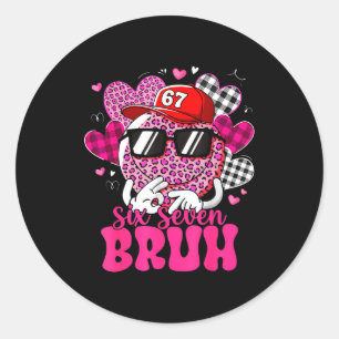 Six Seven Bruh 67 Meme Smile Face Valentines Day B Classic Round Sticker