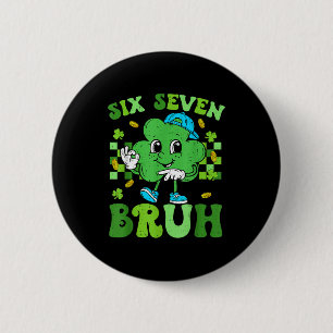Six seven bruh 67 shamrock st patricks day boys 6 cm round badge