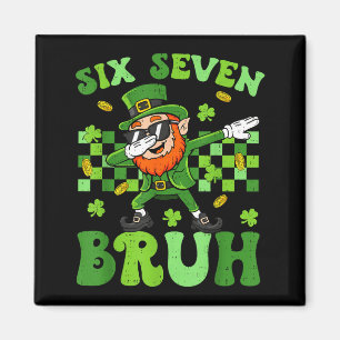 Six seven bruh 67 st patricks day boys kids dab magnet