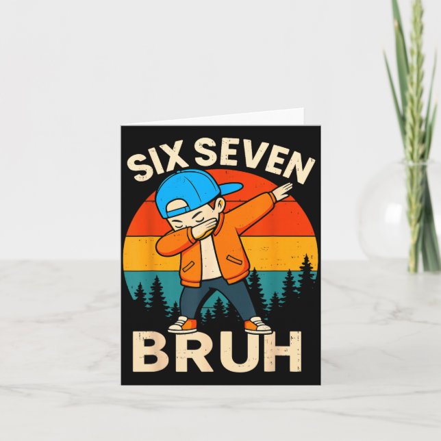 Six Seven Bruh 6 7 Number 67 Meme Dab Dabbing Boys Card (Front)