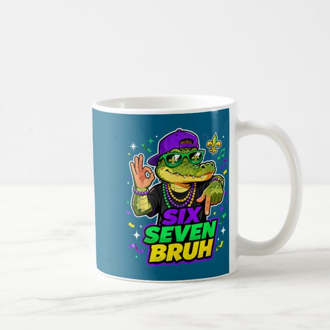 Six Seven Bruh Alligator Mardi Gras 67 Meme Quote  Coffee Mug (Right)