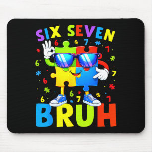 Six seven bruh autism awareness 67 autism 6 7 kids mouse pad