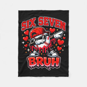 Six seven bruh baseball cool valentine's day teens fleece blanket