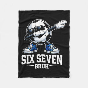 Six Seven Bruh Brainrot Gen Alpha Dabbing Soccer B Fleece Blanket
