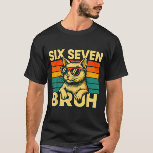 Six Seven Bruh Cat Retro Vintage Funny 67 Meme For T-Shirt
