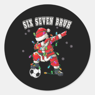 Six Seven Bruh Christmas Soccer Santa Dabbing Funn Classic Round Sticker