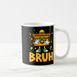 Six seven bruh cinco de mayo taco sunglasses coffee mug