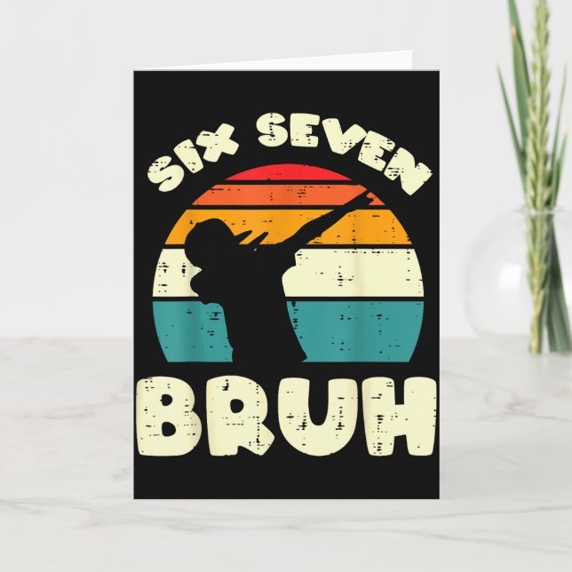 Six Seven Bruh Dab Funny 67 Costume 6 7 Meme Kids  Card (Front)