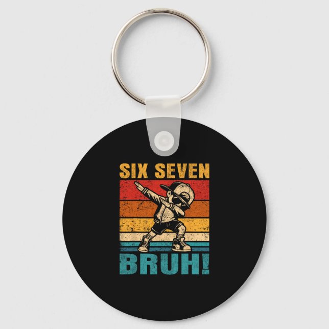 Six Seven Bruh Dabbing Boy Funny 67 Meme Gen Alpha Key Ring (Front)