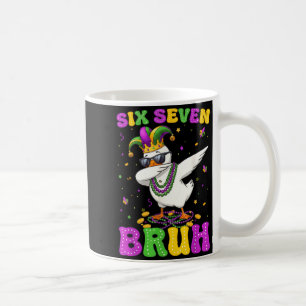 Six Seven Bruh Dabbing Goose Funny Mardi Gras 67 M Coffee Mug