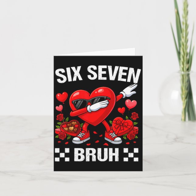 Six Seven Bruh Dabbing Heart Valentine Funny For G Card (Front)