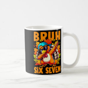 Six Seven Bruh Dabbing Turkey Thanksgiving 67 Meme Coffee Mug