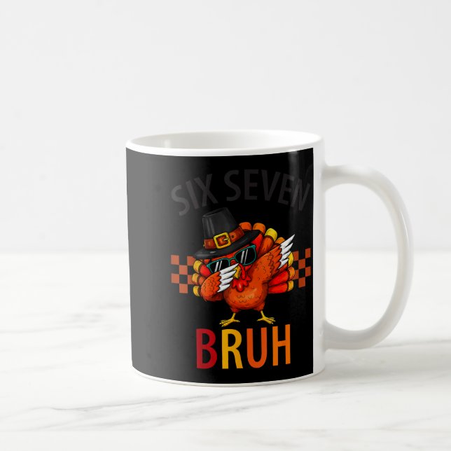 Six Seven Bruh Dabbing Turkey Thanksgiving 67 Meme Coffee Mug (Right)