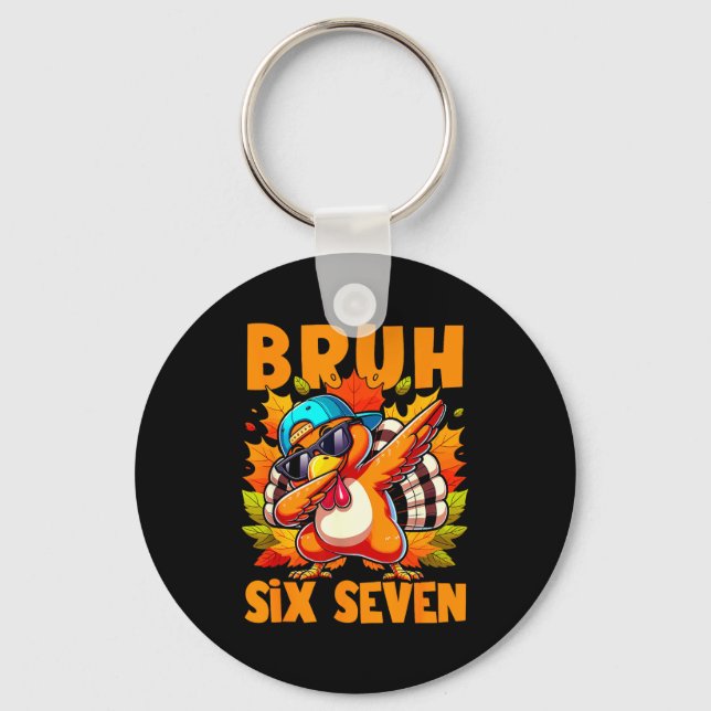 Six Seven Bruh Dabbing Turkey Thanksgiving 67 Meme Key Ring (Front)