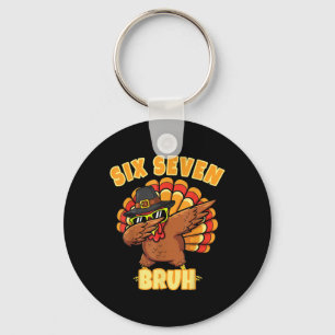 Six Seven Bruh Dabbing Turkey Thanksgiving 67 Meme Key Ring