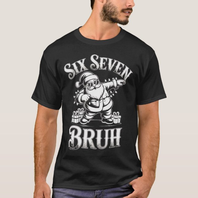 Six Seven Bruh Funny Christmas Shirt | Dabbing San (Front)