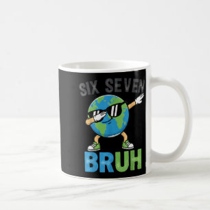 Six Seven Bruh Funny Earth Day Dabbing Earth Meme Coffee Mug
