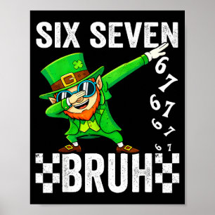 Six seven bruh leprechaun 67 meme st patrick's day poster