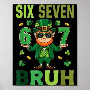 Six seven bruh leprechaun 67 meme st patrick's day poster
