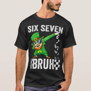 Six Seven Bruh Leprechaun 67 Meme St Patrick's Day T-Shirt