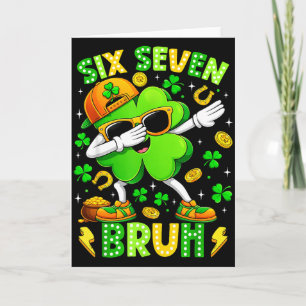 Six Seven Bruh Meme 67 Dabbing Shamrock St Patrick Card