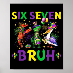 Six Seven Bruh Meme Alligator Crawfish Pelican Mar Poster
